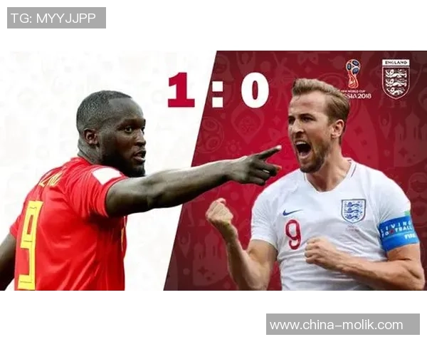 2018年俄罗斯世界杯小组赛英格兰对阵比利时精彩回顾与赛后分析